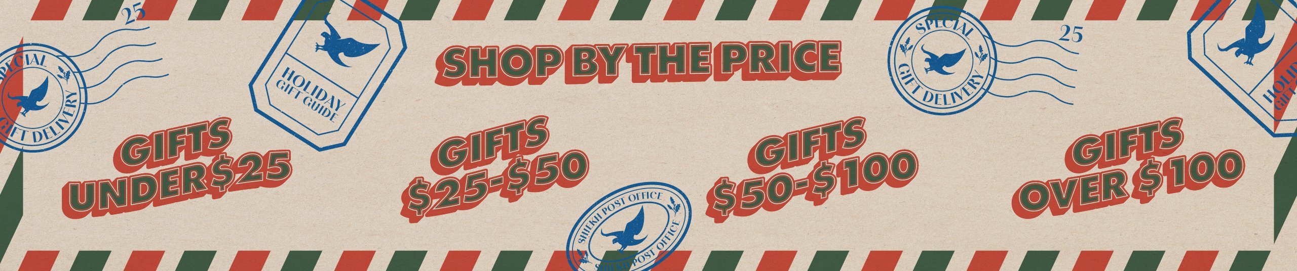 Your Gifts, Your Budget! Shop Gifts by Price.